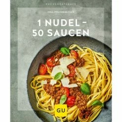 Gräfe Und Unzer Buch: 1 Nudel - 50 Saucen Küchenratgeber