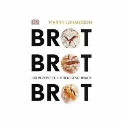 DK Verlag Buch: Brot Brot Brot 100 Rezepte Für Jeden Geschmack
