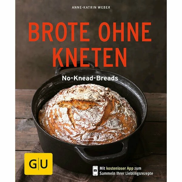 Gräfe Und Unzer Buch: Brote Ohne Kneten 3 Gräfe Und Unzer Buch: Brote Ohne Kneten