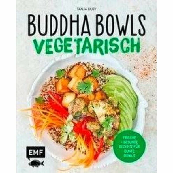 EMF Verlag Buch: Buddha Bowls Vegetarisch 3 EMF Verlag Buch: Buddha Bowls Vegetarisch