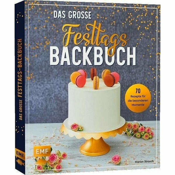 EMF Verlag Buch: Das Große Festtags- Backbuch 70 Rezepte 3 EMF Verlag Buch: Das Große Festtags- Backbuch 70 Rezepte