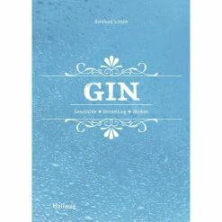 Hallwag Buch: Gin Ha Geschichte / Herstellung / Marken