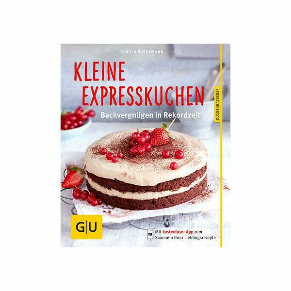 Gräfe Und Unzer Buch: Kleine Expresskuchen Küchenratgeber 3 Gräfe Und Unzer Buch: Kleine Expresskuchen Küchenratgeber