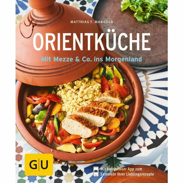 Gräfe Und Unzer Buch: Orientküche Küchenratgeber 3 Gräfe Und Unzer Buch: Orientküche Küchenratgeber