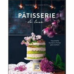 Gräfe Und Unzer Buch: Patisserie De Luxe Traumhafte Kuchen & Torten