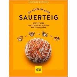Gräfe Und Unzer Buch: So Einfach Geht Sauerteig