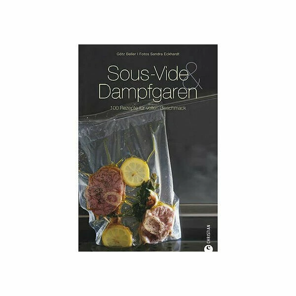Christian Verlag Buch: Sous Vide & Dampfgaren 100 Rezepte Für Vollen Geschmack 3 Christian Verlag Buch: Sous Vide & Dampfgaren 100 Rezepte Für Vollen Geschmack