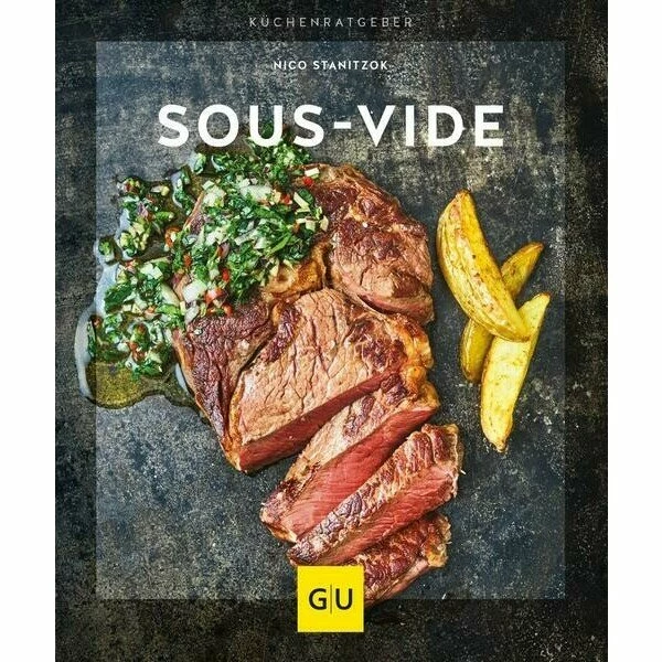 Gräfe Und Unzer Buch: Sous-Vide Küchenratgeber 3 Gräfe Und Unzer Buch: Sous-Vide Küchenratgeber