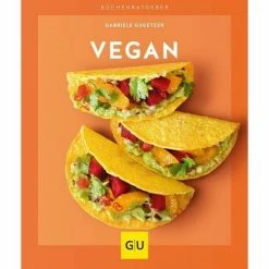 Gräfe Und Unzer Buch: Vegan Küchenratgeber