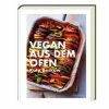 AT-Verlag Buch: Vegan Aus Dem Ofen Katy Beskow 1 AT-Verlag Buch: Vegan Aus Dem Ofen Katy Beskow -Andrée Jardin store Buch Vegan aus dem Ofen Katy Beskow 1 600x600 ID335294 3cb0c6ba1e430228d7b2c5c5c05dc832