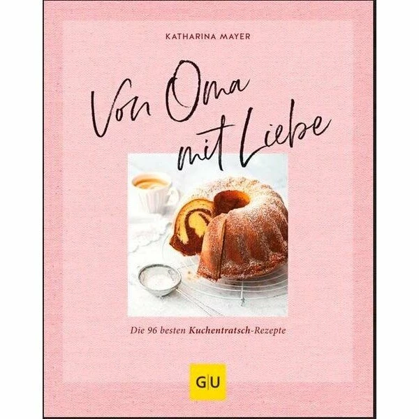 Gräfe Und Unzer Buch: Von Oma Mit Liebe 3 Gräfe Und Unzer Buch: Von Oma Mit Liebe