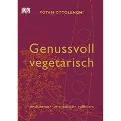DK Verlag Buch:Genussvoll Vegetarisch Y.Ottolenghi Mediterran - Orientalisch - Raffiniert